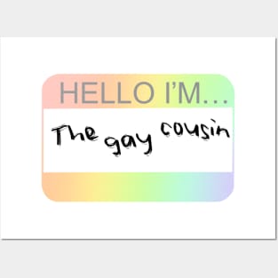 The Gay Cousin Nametag Posters and Art